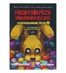 Fazbear'ın Korkunç Tipleri 1 - Top Havuzunun Derinliklerinde - Freddy'nin Pizza Dükkanı'nda Beş Gece