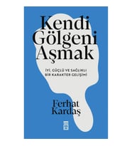 Kendi Gölgeni Aşmak
