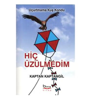 Hiç Üzülmedim