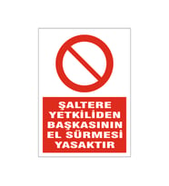 Şalter el sürmesi yasaktır, isg uyarı levhası