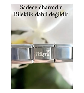 İtalyan Çelik Isim Charm Sadece Charmdır Bileklik Dahil Değildir