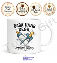 Baba Hazır Değil Yazılı Esprili Kupa Bardak Babalar Günü Hediyesi