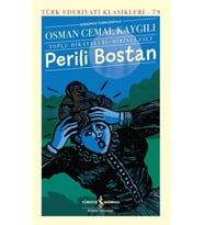 Perili Bostan - Toplu Hikâyeleri-Birinci Cilt - Türk Edebiyatı Klasikleri