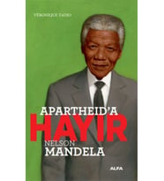 Apartheid’a Hayır Nelson Mandela - Veronique Tadjo