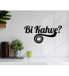 BK Home Bi Kahve Ahşap Duvar Yazısı-4 (Siyah)