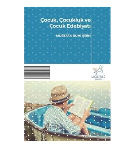 Çocuk Çocukluk ve Çocuk Edebiyatı