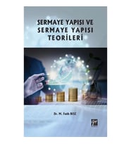 Sermaye Yapısı ve Sermaye Yapısı Teorileri