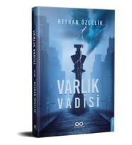 Varlık Vadisi - Reyhan Özçelik