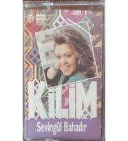 (Plak Değildir KASET tir) Sevingül Bahadır Kilim Kaset