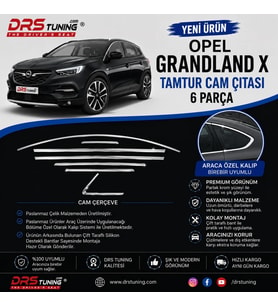 Opel Grandland X Krom Cam Çıtası 6 Parça
