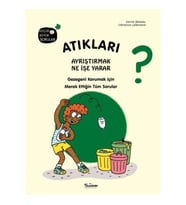 Atıkları Ayrıştırmak Ne İşe Yarar?