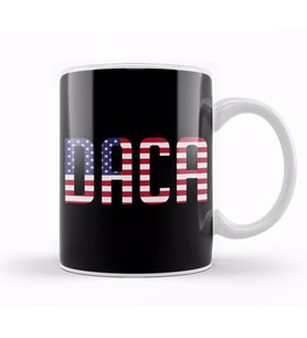 Defend DACA Dreamers Patriotic USA Political Kupa Bardak Porselen