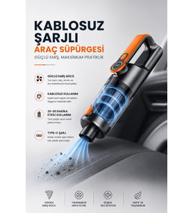 Kablosuz Şarjlı Araç ve Ev Tipi El Süpürgesi