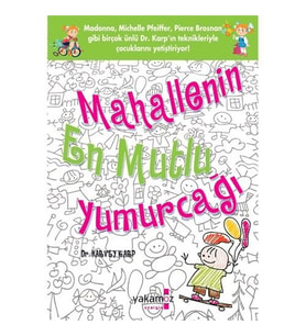 Mahallenin En Mutlu Yumurcağı - Harvey Karp - Yakamoz Yayınları