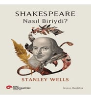 Shakespeare Nasıl Biriydi?