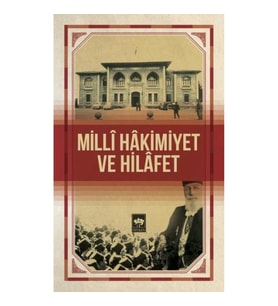 Milli Hakimiyet Ve Hilafet