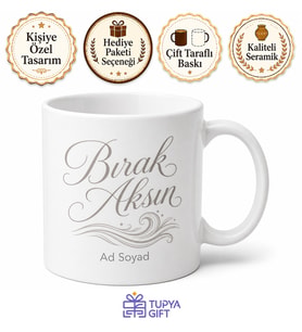 İsme Özel Bırak Aksın Yazılı Kupa Bardak Hediye Özel Tasarım Porselen Mug