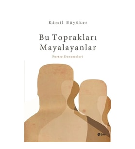 Bu Toprakları Mayalayanlar