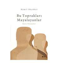 Bu Toprakları Mayalayanlar