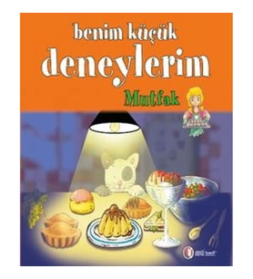 Benim Küçük Deneylerim: Mutfak