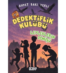 Dedektiflik Kulübü - Leyleklerin Dönüşü