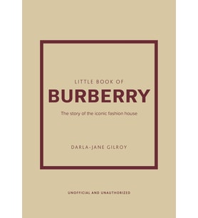 Little Book Of Burberry: The Story Of The Iconic Fashion House (Little Books Of Fashion, 16) (Krem)