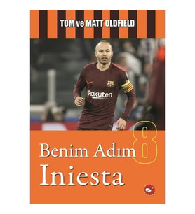 Benim Adım Iniesta - Tom Matt Oldfield - Beyaz Balina Yayınları