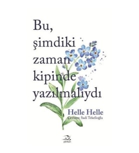 Bu Şimdiki Zaman Kipinde Yazılmalıydı
