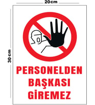 Metal Personelden Başkası Giremez 20cm x 30cm A4 Büyüklüğünde Uyarı Levhası Yönlendirme Tabelası