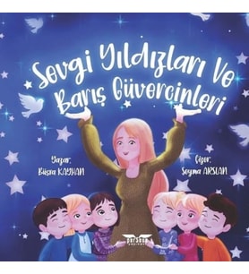 Sevgi Yıldızları ve Barış Güvercinleri