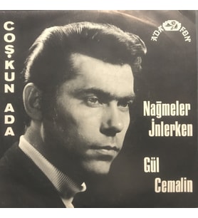 Coşkun Ada Nağmeler İnlerken 45lik Plak (Karışık)