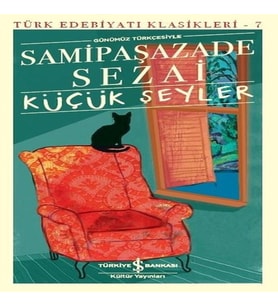 Küçük Şeyler - Türk Edebiyatı Klasikleri