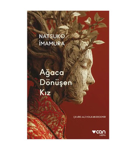 Ağaca Dönüşen Kız Natsuko İmamura Can Yayınları