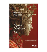 Ağaca Dönüşen Kız Natsuko İmamura Can Yayınları