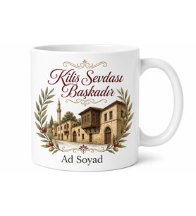 Kilis Memleket Temalı Kişiye Özel Baskılı Kupa Bardak Hediye