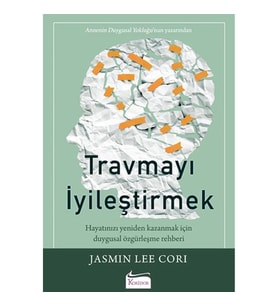 TRAVMAYI İYİLEŞTİRMEK
