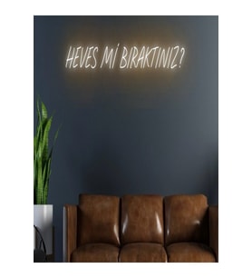 HEVES Mİ BIRAKTINIZ? Yazılı Neon Tabela