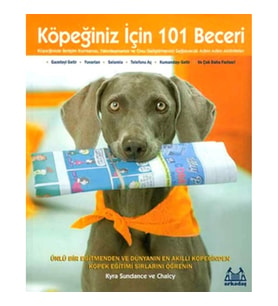 Köpeğiniz İçin 101 Beceri - Adım Adım Aktiviteler