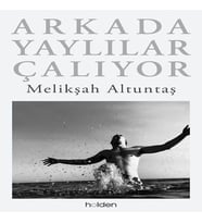 Arkada Yaylılar Çalıyor (Ciltli)