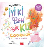 İyi ki Ben Bir Kız Çocuğuyum