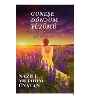 Güneşe Döndüm Yüzümü