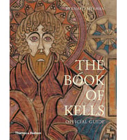 The Book Of Kells: Official Guide: An Illustrated Introduction To The Manuscript In Trinity College  (Krem)