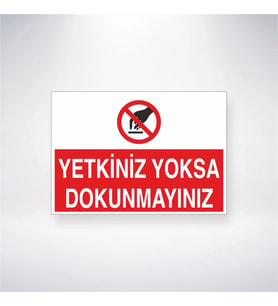 Yetkiniz Yoksa Dokunmayınız
