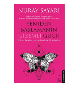Yeniden Başlamanın Gizemli Gücü