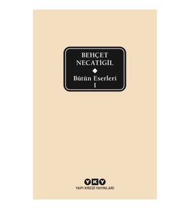 Bütün Eserleri 1 - Behçet Necatigil