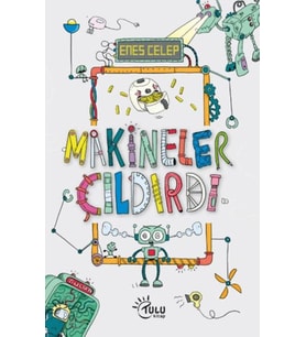 Makineler Çıldırdı