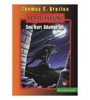 Korku Kulübü Son Kurt Adamın İni Thomas C. Brezina