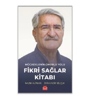 Mücadelenin Onurlu Yolu - Fikri Sağlar Kitabı