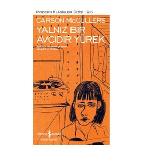 Yalnız Bir Avcıdır Yürek - Modern Klasikler Dizisi
