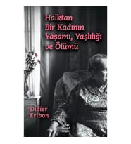 Halktan Bir Kadının Yaşamı, Yaşlılığı ve Ölümü